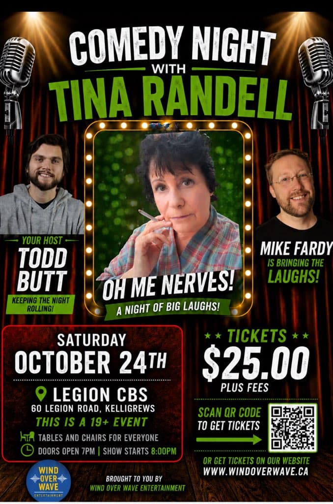 “Comedy Night with Tina Randell poster featuring Todd Butt as host and Mike Fardy. Saturday, October 24 at Legion CBS, 60 Legion Road, Kelligrews. 19+ event; doors 7 PM, show 8 PM. Tickets $25 plus fees.”