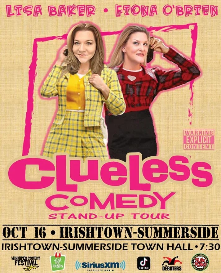 Poster for the “Clueless Comedy Stand-Up Tour” featuring two women in plaid outfits. Text lists Lisa Baker and Fiona O’Brien, Oct. 16 in Irishtown-Summerside at Irishtown-Summerside Town Hall, 7:30, with an explicit content warning.